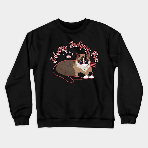 Silently Judging You Cat Lover Crewneck Sweatshirt by YouthfulGeezer